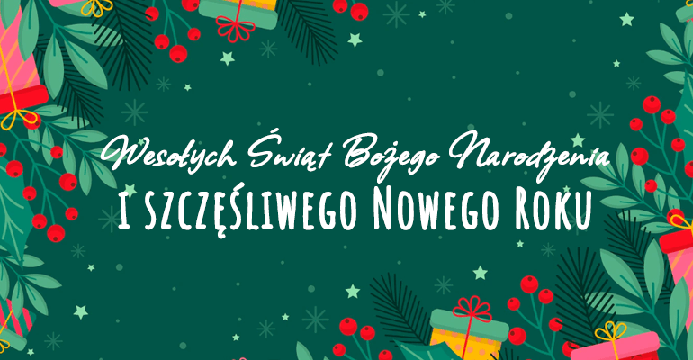 Wesołych Świąt Bożego Narodzenia i Szczęśliwego Nowego Roku!
